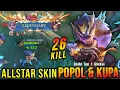 Download Lagu 26 Kills!! Proto Hunter Popol and Kupa ALLSTAR Skin!! - Build Top 1 Global Popol and Kupa ~ MLBB