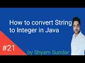 How to convert String to Integer in Java Shyam Sundae