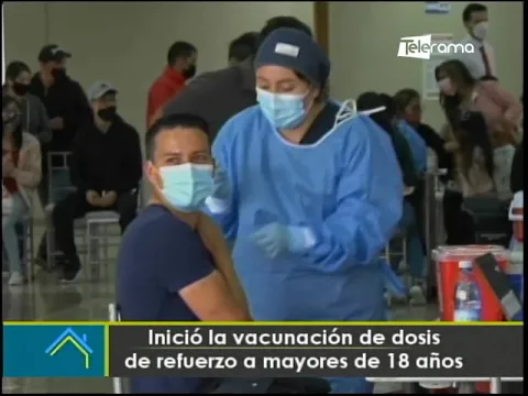 Inició la vacunación de dosis de refuerzo a mayores de 18 años