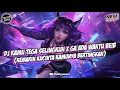 Download Lagu DJ KEMARIN KU CINTA KAMU NYA BERTINGKAH | DJ KAMU TEGA SELINGKUH X GA ADA WAKTU BEIB