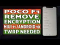 HOW WHY to Decrypt your POCO F1 Know NOW