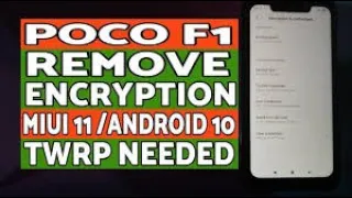 HOW WHY to Decrypt your POCO F1 Know NOW
