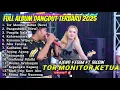 TOR MONITOR KETUA - AJENG FEBRIA FT BRODIN FULL ALBUM DANGDUT TERBARU 2025