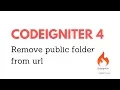 Codeigniter 4 Remove public folder from URL