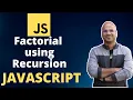 Factorial using Recursion JavaScript
