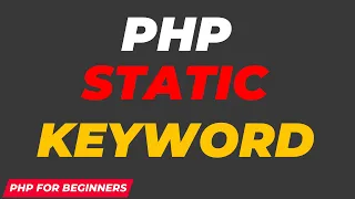 PHP Static Keyword PHP tutorial for Beginners Complete PHP Course