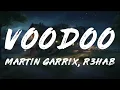Martin Garrix, R3HAB, Skytech - Voodoo (Lyrics)