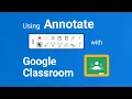Using Annotate with Google Classroom