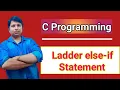 Ladder else-if statement in C Programming Explanation