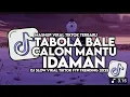 Download Lagu Dj slow viral tik tok fyp trending 2025// tabola bale calon mantu idaman