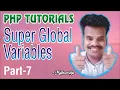 php super global variables part-7 php tutorials in telugu kuncham satish kumar
