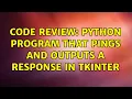 Code Review Python program that pings and outputs a response in Tkinter 2 Solutions