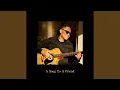 A Song To A Friend (feat. Kristel Roulaux)