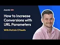 Anedot Learn How to Increase Conversions with URL Parameters