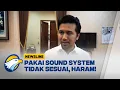 Download Lagu Sudah Difatwa Haram, Sound Horeg Masih Bikin Geram [Newsline]