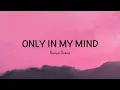 Kenya Grace - Only In My Mind