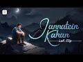 Lagu KK - Jannatein Kahan Lofi Flip | Emraan Hashmi, Esha Gupta | Lo-fi for Study and Work