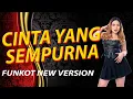 Download Lagu FUNKOT - CINTA YANG SEMPURNA FUNKOT NEW VERSION BY DJ RERE MONIQUE