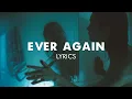 Lagu Arizona Zervas -  EVER AGAIN (Lyrics)