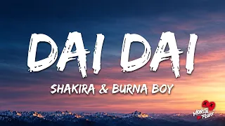 Shakira, Burna Boy - Dai Dai (Lyrics)
