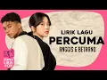 Download Lagu ANGGIS DEVAKI \u0026 BETRAND PUTRA ONSU - PERCUMA | Lirik Video | Terus memohon \u0026 terus mencoba bertahan