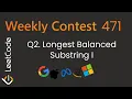 Weekly Contest 471 Longest Balanced Substring Leetcode 3713 Q2 Solution from Brute Force