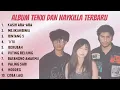 Download Lagu FULL ALBUM TENXI \u0026 NAYKILLA – BINTANG 5 | MEJIKUHIBINIU | KASIH ABA – ABA | 1/10 | TOP HITS NAYKILLA