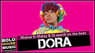 mukosi dora ft hlukzy u0026 dj search on the beat original 