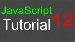 JavaScript Tutorial for Beginners - 12