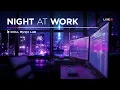 Download Lagu Music For Work — Night Productive Mix