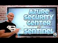 Lagu Defender for Cloud (Azure Security Center) and Azure Sentinel Overview (AZ-500)