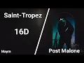 Saint-Tropez - Post Malone 16D NOT