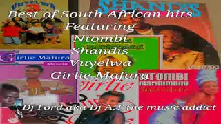Best Of South African Hits Featuring Ntombi Mafura Vuyelwa And Shandis 