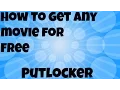 How To Get Any Movie Free PutLocker