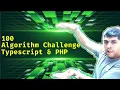 100 Algorithm Challenge Data Structures Web Development Day 13 - Preparing for Code Test