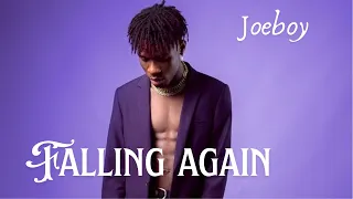 joeboy falling again official lyrics video 