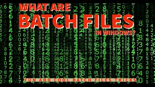 What are Batch files in Windows Fun and cool Batch files tricks