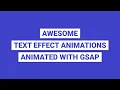 Awesome Text Effect Animations Animated With GSAP - 1