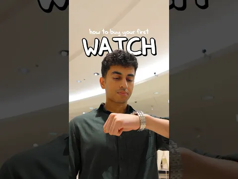 How to Buy Your First Watch