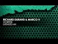 Download Lagu Richard Durand \u0026 Marco V - Vortex