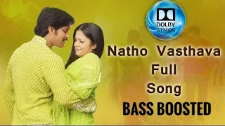 natho vasthava song bass boosted 