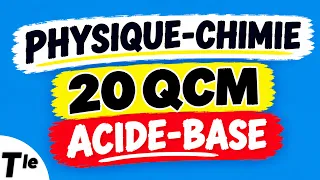 QUIZ ACIDE-BASE 🎯 20 QUESTIONS pour réussir ton BAC de Physique-Chimie ! 🧪