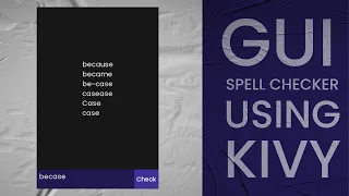 Make a GUI spell checker using kivy and python kivy GUI