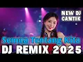 DJ REMIX BREAKBEAT - Semua Tentang Kita (Official) New Dj remix indonesia 2025