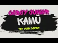 Lagu Coboy Junior - Kamu | Pop Punk Cover (Lyric Video)