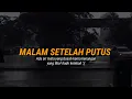 Download Lagu PUISI PUTUS CINTA || Kita ditakdirkan untuk bersama tapi bukan untuk selamanya ':(