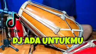 Download DJ ADA UNTUKMU Koplo Awal Ku Mengenalmu Tersita Seluruh Hatiku Viral Tiktok COVER Kendang Rampak!!! MP3