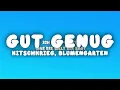 KITSCHKRIEG - Gut Genug (Lyrics) ft. BLUMENGARTEN & SHIRIN DAVID