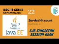 Enterprise Java Tutorial EJB app to demonstrate Servlet Hit count using Singleton Session Beans