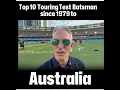 Lagu Top 10 Touring Test Batsmen in Australia Since 1979 – Seam, Bounce… Still Scored !
